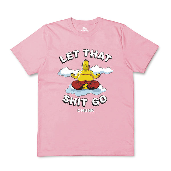 Let That Shit Go Pink T-Shirt